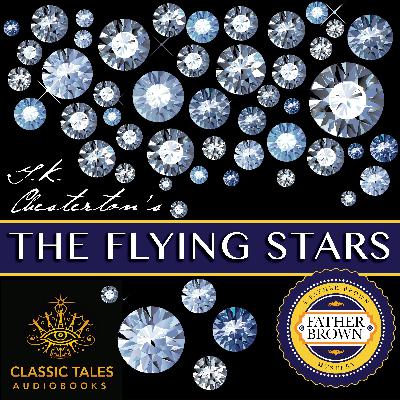 Ep. 1028, The Flying Stars, by G.K. Chesterton VINTAGE
