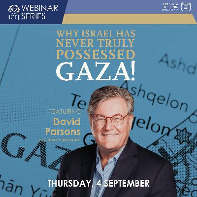 Why Israel Has Never Truly Possessed Gaza! | David Parsons