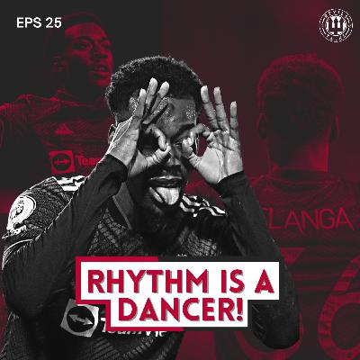 #25 Rhythm Is A Dancer, Anthony Elanga!