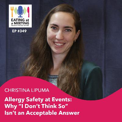 349: Allergy Safety at Events: Why "I Don't Think So" Isn't an Acceptable Answer