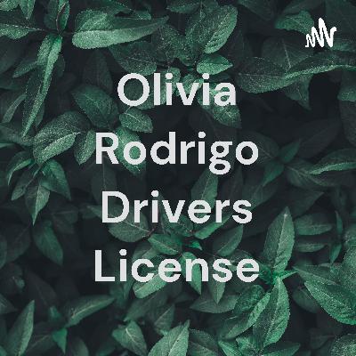 Olivia Rodrigo Drivers license