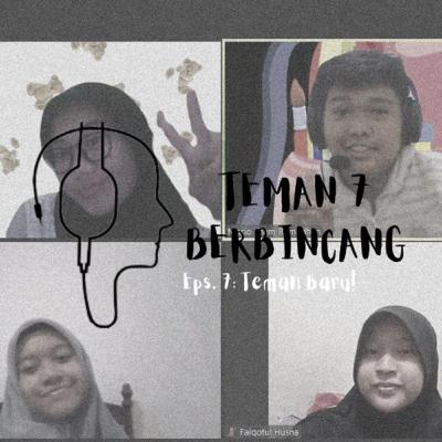 Eps. 7: Teman Baru!