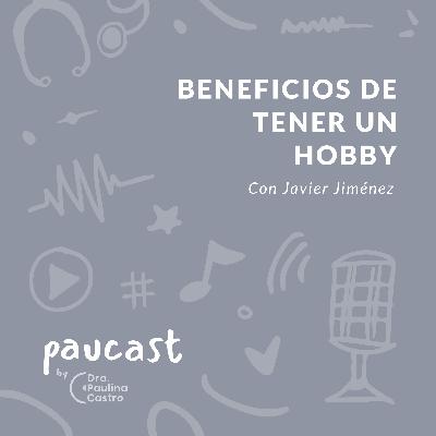 Beneficios de tener un hobby