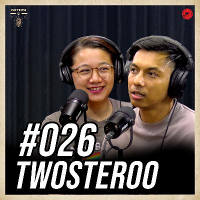 #26 - Twosteroo - Relationship, Humor, Travel | Bottom Up Podcast #26 - Twosteroo - Relationship, Humor, Travel | Bottom Up Podcast