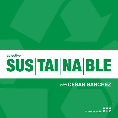 Ep #4 - Emma Rogers | Sustainable with Cesar Sanchez