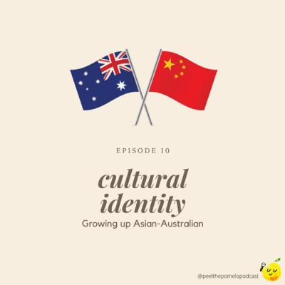 EP 10: Our cultural identity - Growing up Asian-Australian, the bamboo ceiling and unconscious bias
