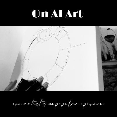 On AI Art: One Artist’s Unpopular Opinion, tempered with the heartbreak of not being hired to do what I love…