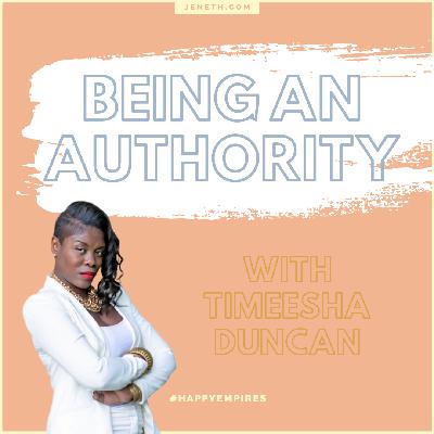 Timeesha Duncan: Being An Authority by Captivating Your Audience Timeesha Duncan: Being An Authority by Captivating Your Audience