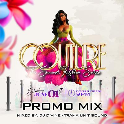 COUTURE 2024 THE SUMMER FASHION SOIREE PROMO MIX
