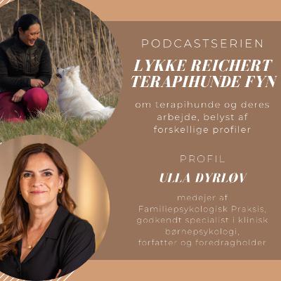 Lykke Reichert Terapihunde Fyn m/Ulla Dyrløv - specialist i klinisk børnepsykologi og medejer af Familiepsykologisk Praksis Lykke Reichert Terapihunde Fyn m/Ulla Dyrløv - specialist i klinisk børnepsykologi og medejer af Familiepsykologisk Praksis