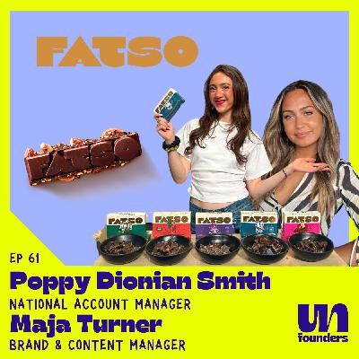 #61 - Poppy Dionian Smith & Maja Turner - FATSO [NAM & Brand & Content Manager]