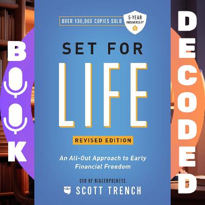 "Set for Life: An All-Out Approach to Early Financial Freedom" by Scott Trench – Build Wealth, Escape the 9-to-5, and Retire Young
