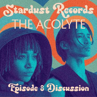 Episode 45 - THE ACOLYTE: Finale Review