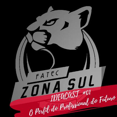 IdeaCast #01 - O Perfil do Profissional do Futuro IdeaCast #01 - O Perfil do Profissional do Futuro