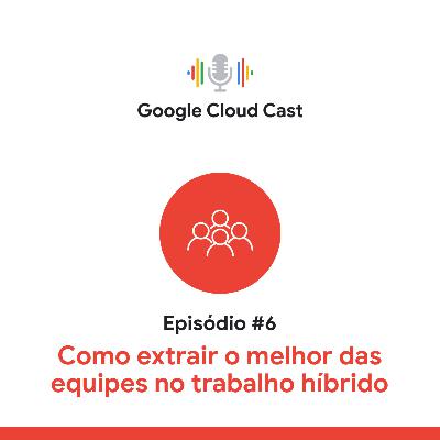 T3E6 - Como extrair o melhor das equipes no trabalho híbrido T3E6 - Como extrair o melhor das equipes no trabalho híbrido