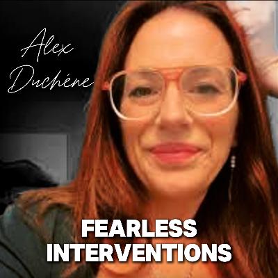 S2 Ep3 - Alex Duchêne - Fearless interventions S2 Ep3 - Alex Duchêne - Fearless interventions