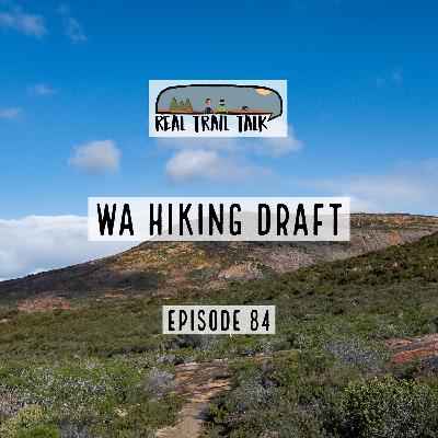 Episode 84 - WA Hiking Draft