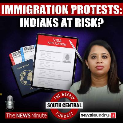 Anti-Immigrant Protests: Are Indians Safe Abroad? | Press Freedom & Court Orders | South Central 44