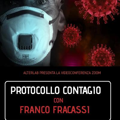 Protocollo Contagio. AlterLab incontra Franco Fracassi