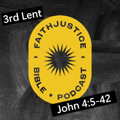 John 4:5-42 (3rd Lent) John 4:5-42 (3rd Lent)