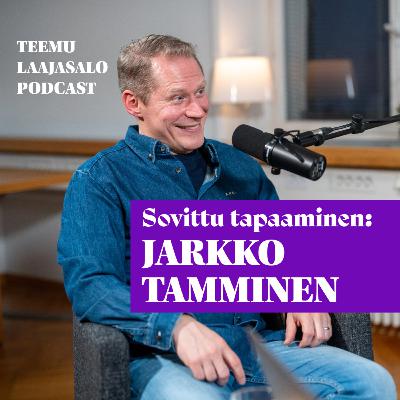 Sovittu tapaaminen: Jarkko Tamminen Sovittu tapaaminen: Jarkko Tamminen