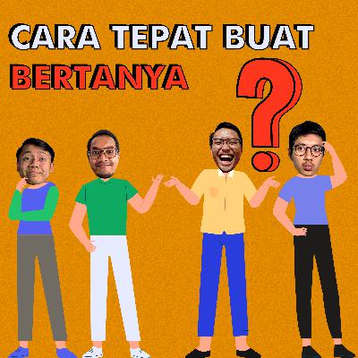 Cara tepat buat bertanya