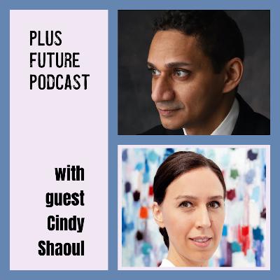 E8: Cindy Shaoul: taking your start-up to the next level