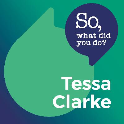 Episode 4 - Tessa Clarke Episode 4 - Tessa Clarke