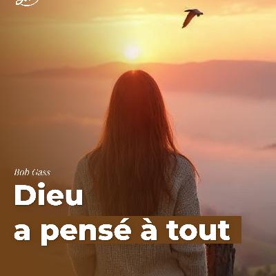 Dieu a pensé à tout