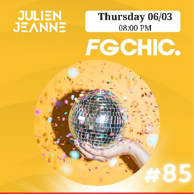 FG CHIC Julien Jeanne - Radio FG - DJ Set 6-03-2025