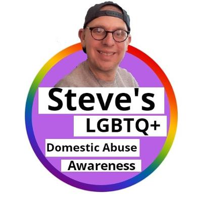 STEVE'S LGBTQ+ DOMESTIC ABUSE AWARENESS EP3