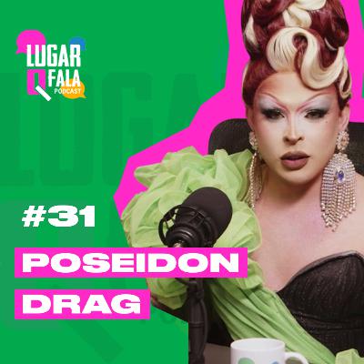 Poseidon Drag conta TUDO sobre DragRace BR: Fofocas, 3 Temporada e Bastidores | Lugar Q Fala Podcast #31 Poseidon Drag conta TUDO sobre DragRace BR: Fofocas, 3 Temporada e Bastidores | Lugar Q Fala Podcast #31