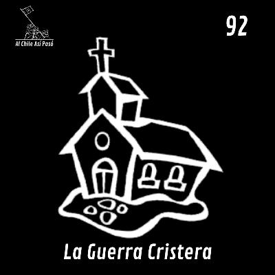 EP92: La Guerra Cristera EP92: La Guerra Cristera
