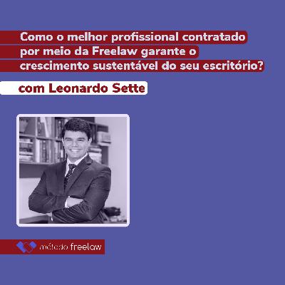 Como o melhor profissional contratado por meio da Freelaw garante o crescimento sustentável do seu escritório? Como o melhor profissional contratado por meio da Freelaw garante o crescimento sustentável do seu escritório?
