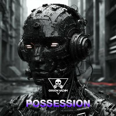 Orion Vadim - Possession