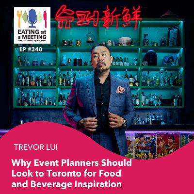 340: Why Event Planners Should Look to Toronto for Food and Beverage Inspiration 340: Why Event Planners Should Look to Toronto for Food and Beverage Inspiration