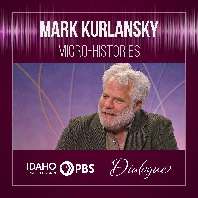 Mark Kurlansky: Micro-Histories Mark Kurlansky: Micro-Histories
