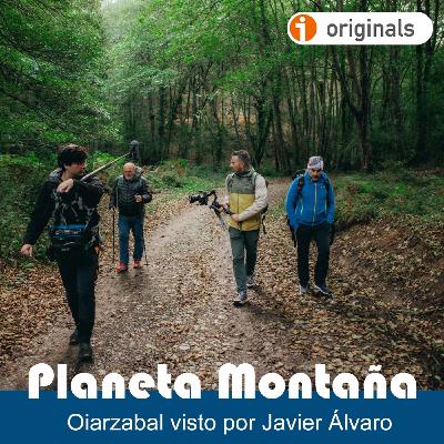 T6 Ep 15 | Oiarzabal, de Juan a Juanito