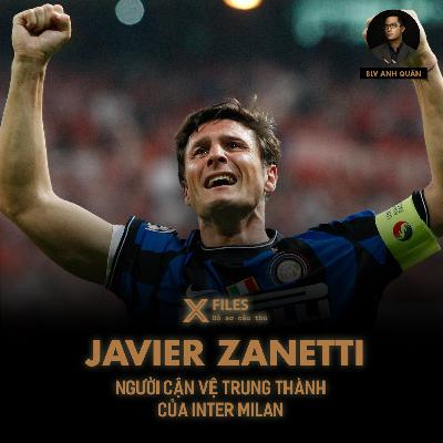 X-FILES | JAVIER ZANETTI - NGƯỜI CẬN VỆ TRUNG THÀNH CỦA INTER MILAN X-FILES | JAVIER ZANETTI - NGƯỜI CẬN VỆ TRUNG THÀNH CỦA INTER MILAN