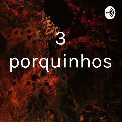 3 porquinhos