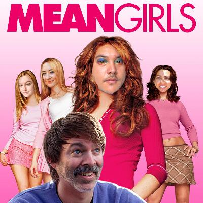 SSSS: Ep 002 - Mean Girls