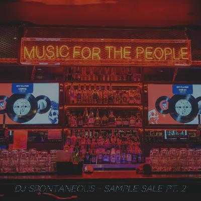 DJ Spontaneous - Sample Sale Pt. 2