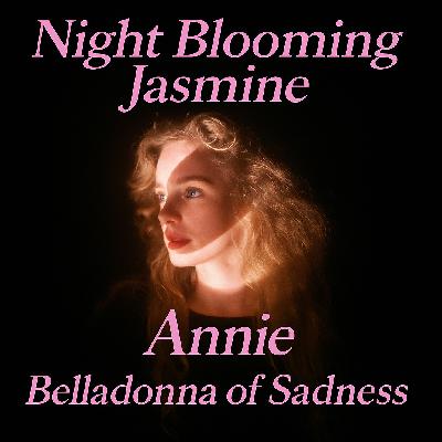 Annie, Belladonna Of Sadness