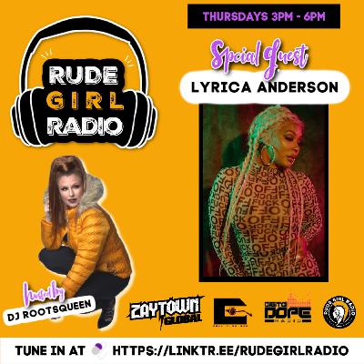 DJ ROOTSQUEEN, LYRICA ANDERSON