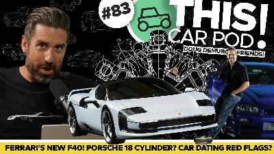 Ferrari Builds Modern F40! Porsche 18 Cylinder Coming? Car Dating Red Flags? THIS CAR POD! EP83