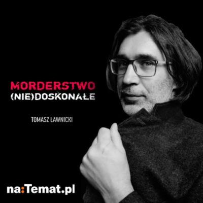 MORDERSTWO (NIE)DOSKONAŁE #82 | Kochała innego, więc wraz z kochankiem zabiła męża