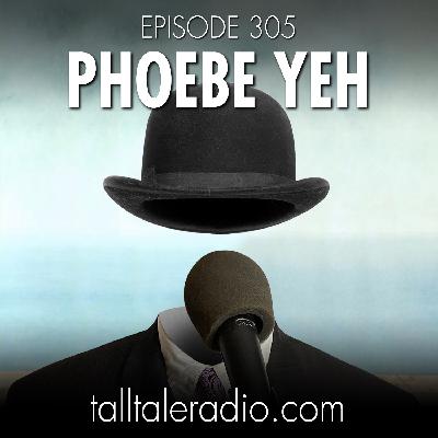 TTR 305 - Phoebe Yeh TTR 305 - Phoebe Yeh