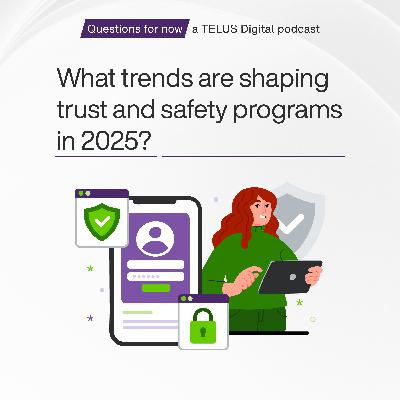 What trends are shaping trust and safety programs in 2025? (feat. Peter Ryan and Ljubiša Velikić)