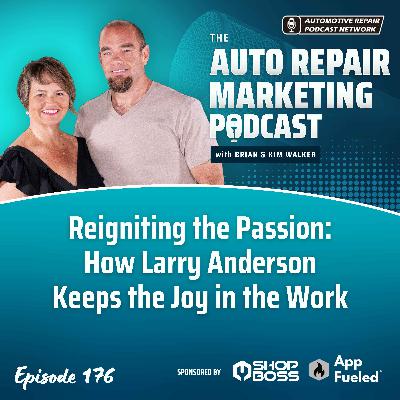 Reigniting the Passion: How Larry Anderson Keeps the Joy in the Work [E176]