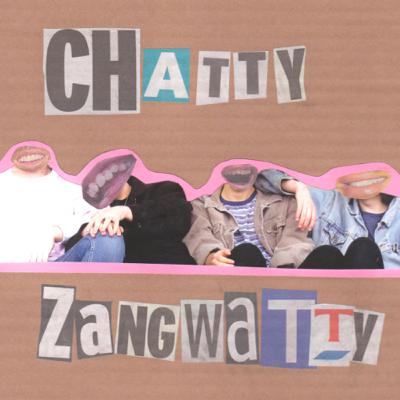 The Zangwills Turn 3 - Chatty Zangwatty #1